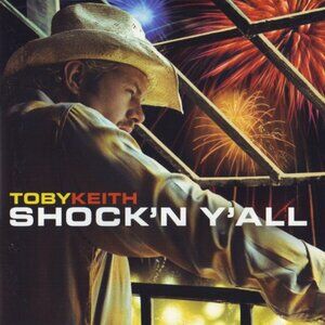 Toby Keith – Shock'n Y'all (2003) New Sealed CD